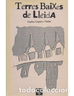Livres d'occasion: TERRES BAIXES DE LLEIDA - Cepero i Salat,Carles