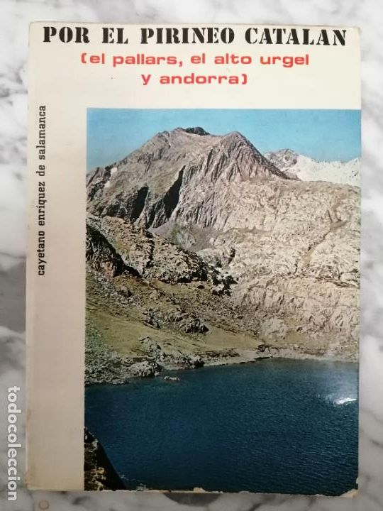Livres d'occasion: Por el Pirineo catal&aacute;n (el Pallars, el alto Urgel y Andorra.
