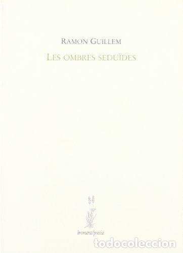 Libros de segunda mano: LES OMBRES SEDUIDES - Guillem,Ramon - Foto 1
