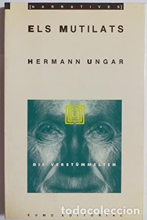 Libros de segunda mano: ELS MUTILATS - Ungar,Hermann - Foto 1