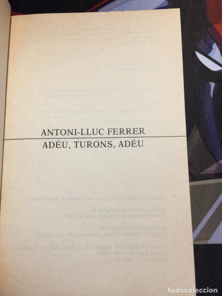 Libros de segunda mano: ADEU, TURONS, ADEU - Ferrer, Antoni-Lluc - Foto 4