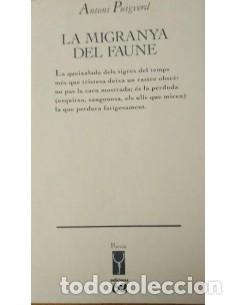 Libros de segunda mano: LA MIGRANYA DEL FAUNE - Puigverd,Antoni - Foto 1