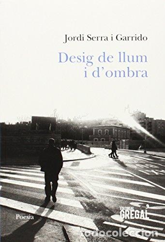 Livres d'occasion: DESIG DE LLUM I D&acute;OMBRA - Serra i Garrido,Jordi