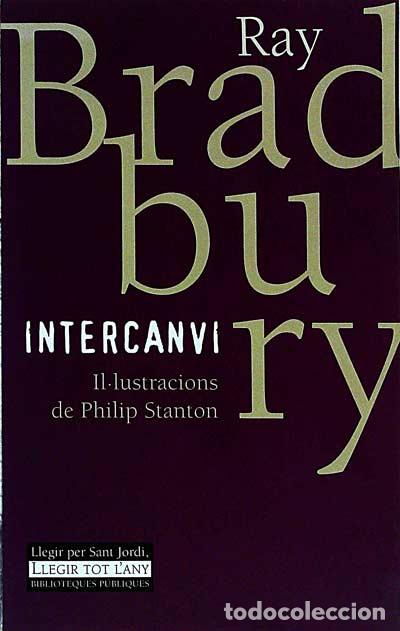 Libros de segunda mano: Intercanvi - Bradbury, Ray - Foto 1