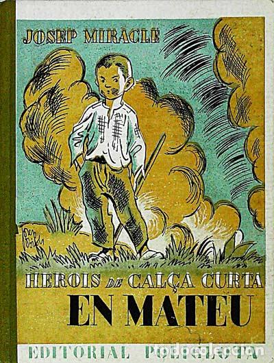 Libros de segunda mano: Herois de Calca curta en Mateu - Josep Miracle - Foto 1