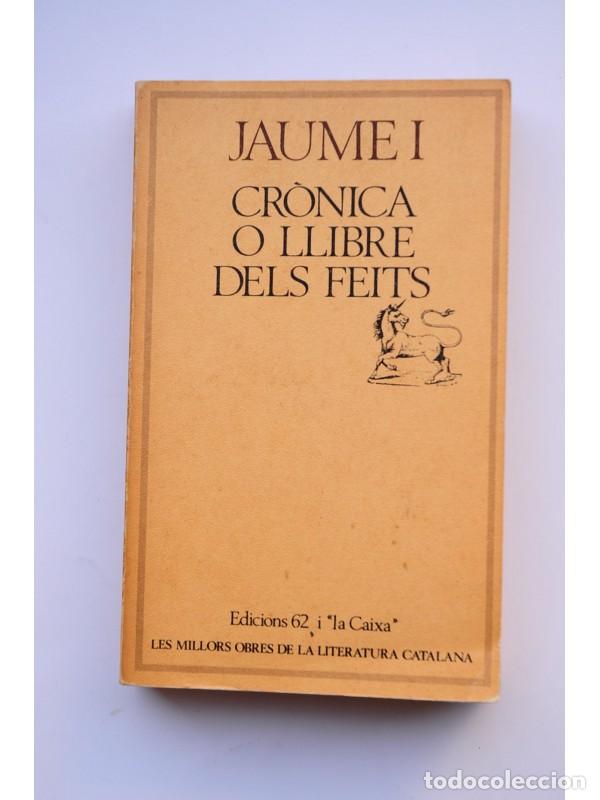 Libros de segunda mano: Cr&ograve;nica o llibre dels feits - JAUME I - Foto 1
