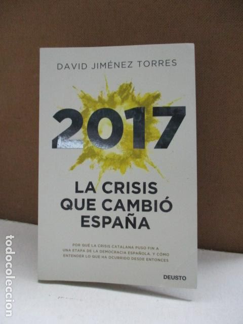 Libros de segunda mano: JIM&Eacute;NEZ TORRES, DAVID. - 2017. LA CRISIS QUE CAMBI&Oacute; ESPA&Ntilde;A. - Foto 1