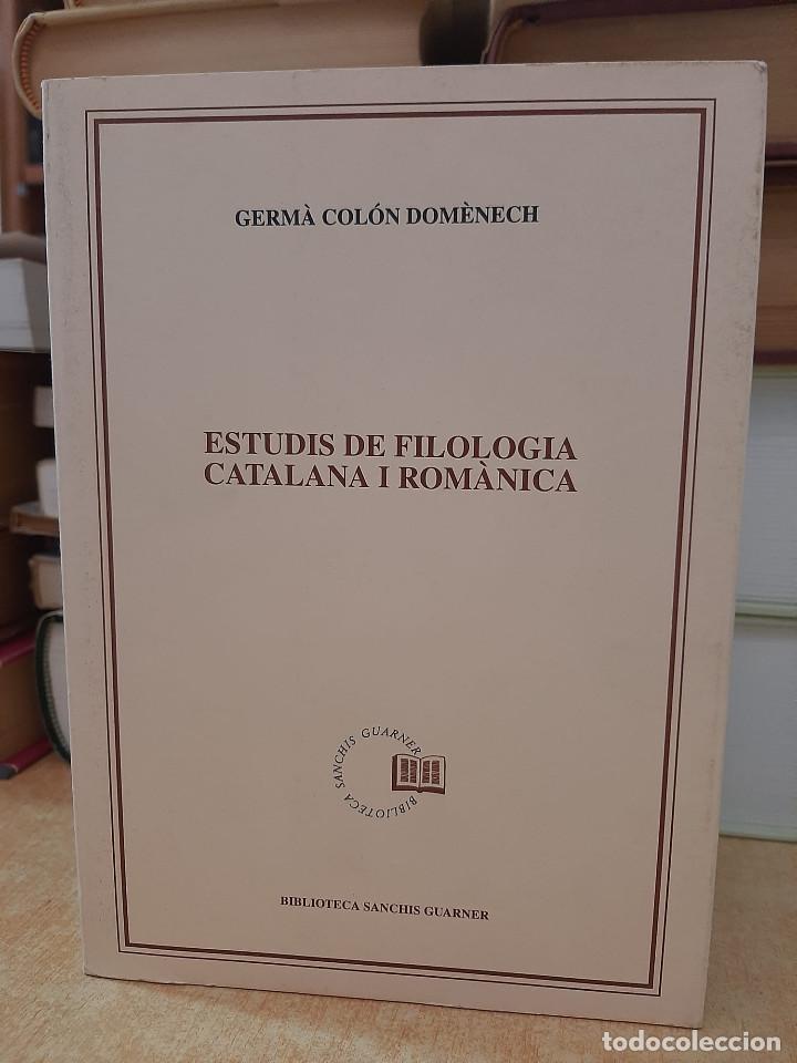 Livres d'occasion: ESTUDIS DE FILOLOGIA CATALANA I ROM&Agrave;NICA. - COL&Oacute;N DOM&Egrave;NECH, GERM&Agrave;.