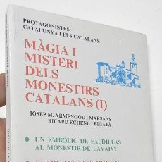 Libros de segunda mano: MÀGIA I MISTERI DELS MONESTIRS CATALANS (I) - JOSEP M. ARMENGOU, RICARD ECHENE