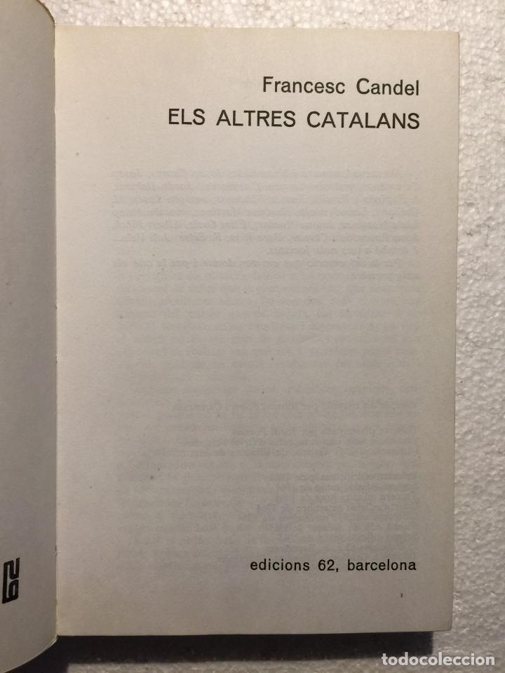 Libros de segunda mano: Els altres catalans - Francesc Candel - Foto 4