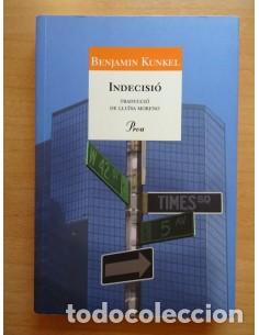 Libros de segunda mano: INDECISI&Oacute; - Kunkel,Benjamin - Foto 1