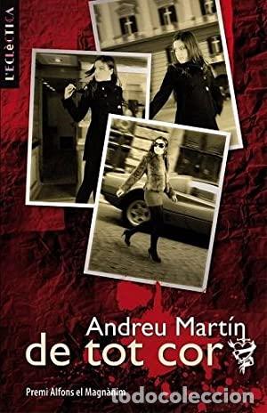 Libros de segunda mano: DE TOT COR - Mart&iacute;n,Andreu - Foto 1