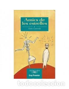 Libros de segunda mano: AMICS DE LES ESTRELLES - Larreula,Enric - Foto 1