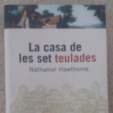 Libros de segunda mano: NATHANIEL HAWTHORNE - LA CASA DE LES SET TEULADES