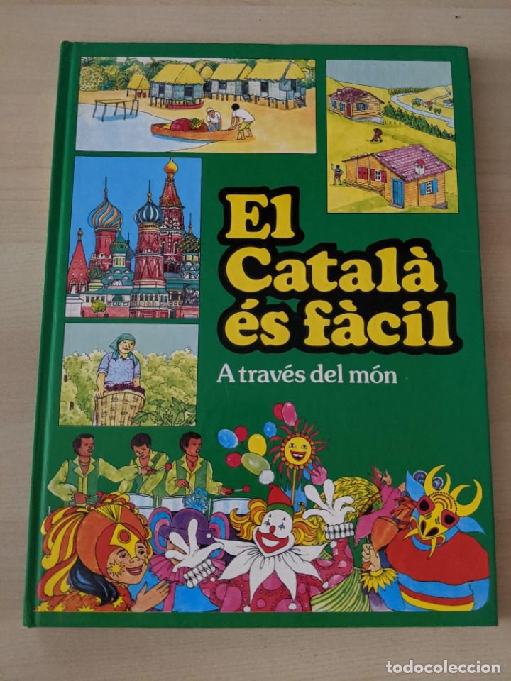 Libros de segunda mano: EL CATAL&Agrave; &Eacute;S F&Agrave;CIL, A TRAV&Eacute;S DEL M&Oacute;N - Foto 1