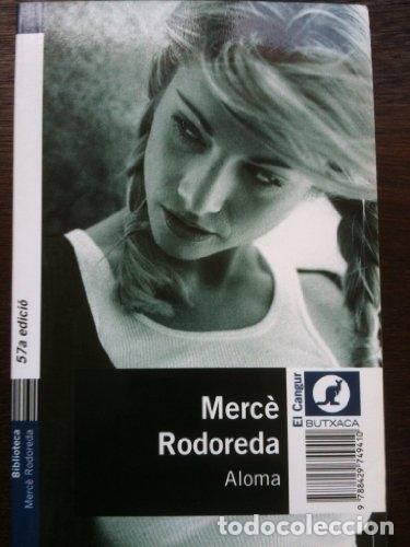 Libros de segunda mano: Aloma - Merc&egrave; Rodoreda - Foto 1