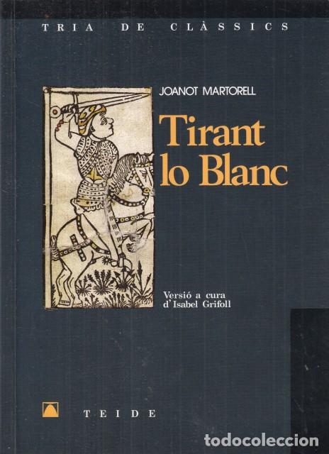 Libros de segunda mano: TIRANT LO BLANC - MARTORELL, JOANOT - Foto 1