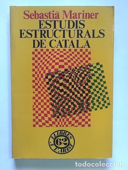 Libros de segunda mano: ESTUDIS ESTRUCTURALS DE CATAL&Agrave; - SEBASTI&Agrave; MARINER - Foto 1