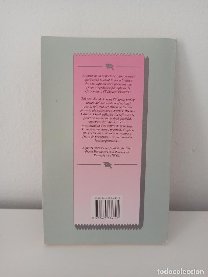 Libros de segunda mano: Libro La pr&aacute;ctica de la tutoria a lescola Nuria Estrems - Foto 2