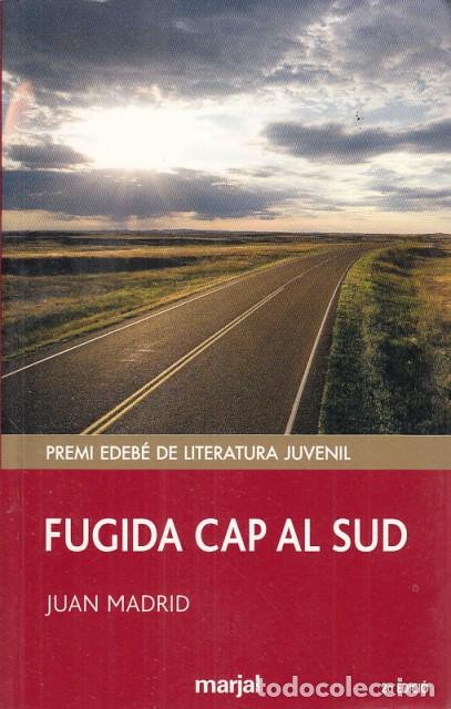 Libros de segunda mano: FUGIDA CAP AL SUD - MADRID, JUAN - Foto 1