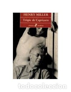 Libros de segunda mano: TR&Ograve;PIC DE CAPRICORN - Miller,Henry - Foto 1