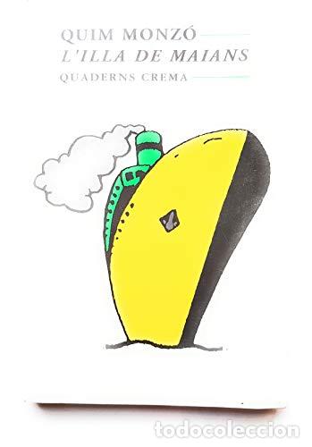 Libros de segunda mano: L&acute;ILLA DE MAIANS - Monz&oacute;,Quim - Foto 1