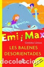 Libros de segunda mano: EMI I MAX LES BALENES DESORIENTADES - Lienas,Gemma - Foto 1