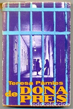 Libros de segunda mano: DONA DE PRES - P&agrave;mies,Teresa - Foto 1