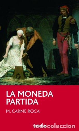 Libros de segunda mano: LA MONEDA PARTIDA (Catal&aacute;n) - Roca,M.Carme - Foto 1