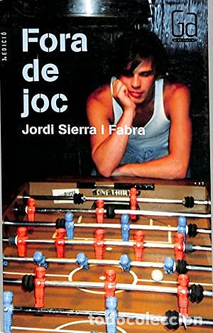 Libros de segunda mano: FORA DE JOC - Sierra i Fabra,Jordi - Foto 1