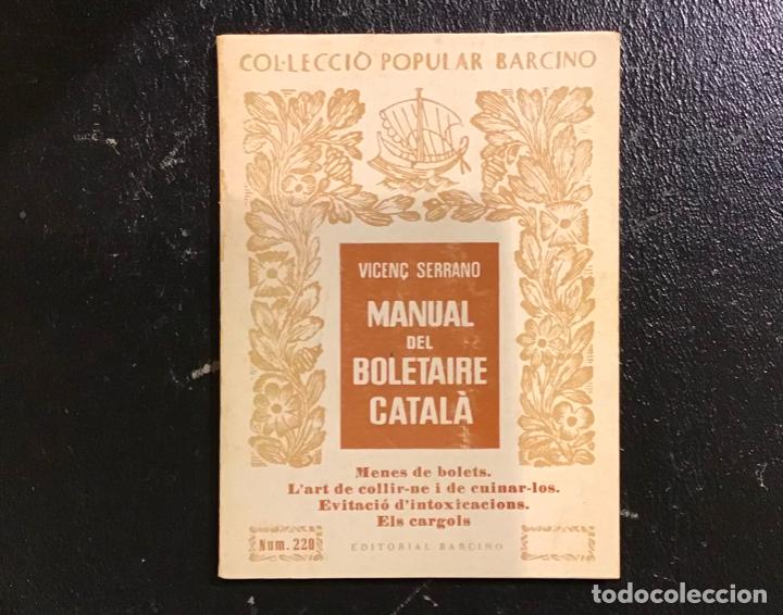 Libros de segunda mano: MANUAL DEL BOLETAIRE CATALA - Foto 1