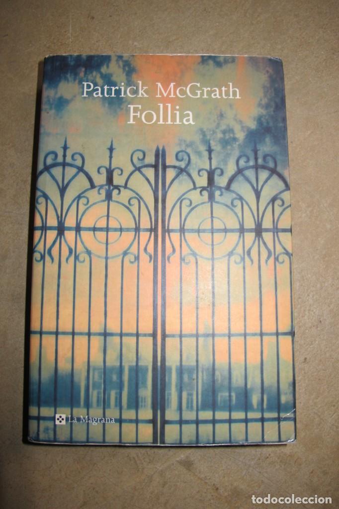 Libros de segunda mano: FOLLIA. PATRICK MACGRATH. CATALA - Foto 1
