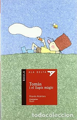 Libros de segunda mano: TOM&Agrave;S I EL LLAPIS M&Agrave;GIC - Alc&aacute;ntara,Ricardo - Foto 1