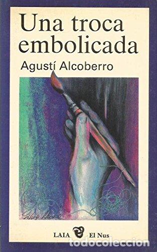 Libros de segunda mano: UNA TROCA EMBOLICADA - Alcoberro,Agust&iacute; - Foto 1