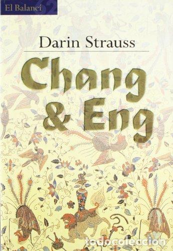 Libros de segunda mano: CHANG & ENG (Catal&agrave;) - Strauss,Darin - Foto 1