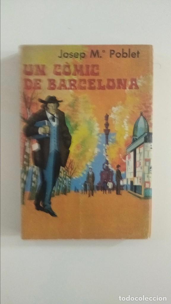 Libros de segunda mano: Un C&ograve;mic de Barcelona - Josep M&ordf; Poblet - (Catal&aacute;n) - Foto 1