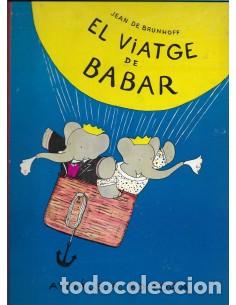 Libros de segunda mano: EL VIATGE DE BABAR - Brunhoff,Jean de - Foto 1
