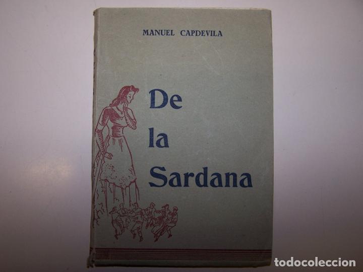 Libros de segunda mano: DE LA SARDANA - CAPDEVILA, MANUEL - Foto 1