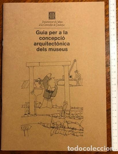 Libros de segunda mano: Guia per a la concepci&oacute; arquitect&ograve;nica dels museus - Museologia i museograf&iacute;a