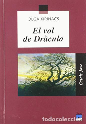 Libros de segunda mano: EL VOL DE DR&Agrave;CULA - Xirinacs,Olga - Foto 1