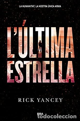 Libros de segunda mano: L&acute;&Uacute;LTIMA ESTRELLA - Yancey,Rick - Foto 1