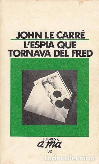 Libros de segunda mano: LESPIA QUE TORNAVA DEL FRED - LE CARR&Eacute;, JOHN - Foto 1