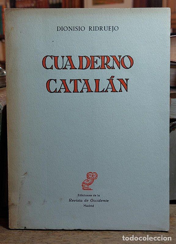 Libros de segunda mano: CUADERNO CATALAN. - RIDRUEJO, Dionisio. - Foto 1