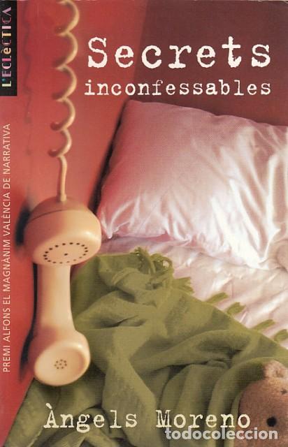 Libros de segunda mano: SECRETS INCONFESSABLES - MORENO, &Agrave;NGELS - Foto 1