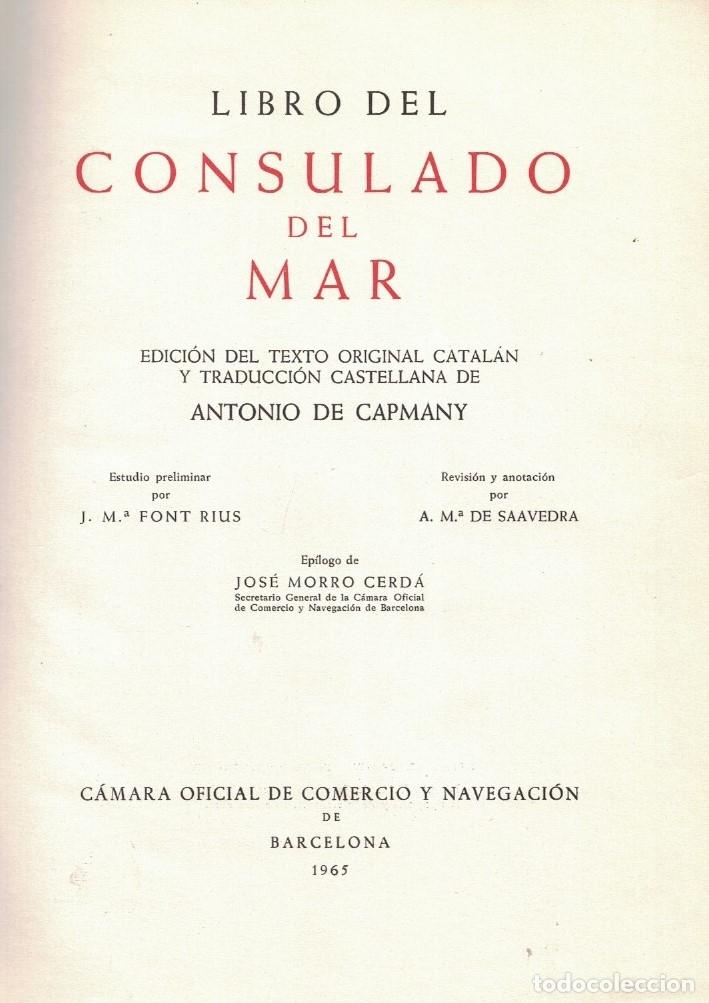 Libros de segunda mano: LIBRO DEL CONSULADO DEL MAR. - C&oacute;digo de las costumbres mar&iacute;timas de Barcelona. - Foto 1