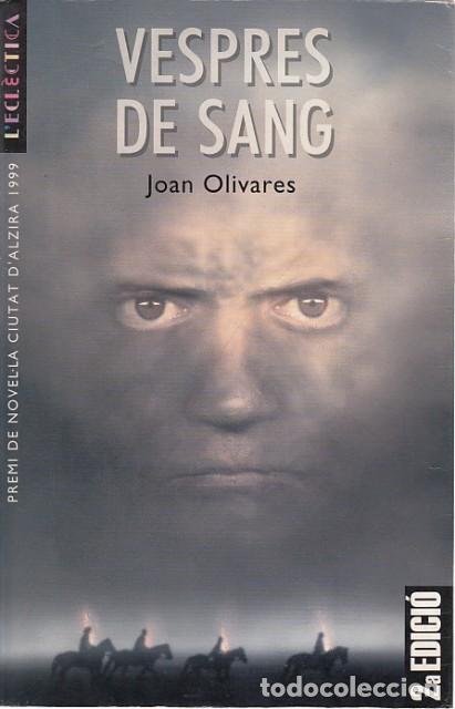 Libros de segunda mano: VESPRES DE SANG - OLIVARES, JOAN - Foto 1