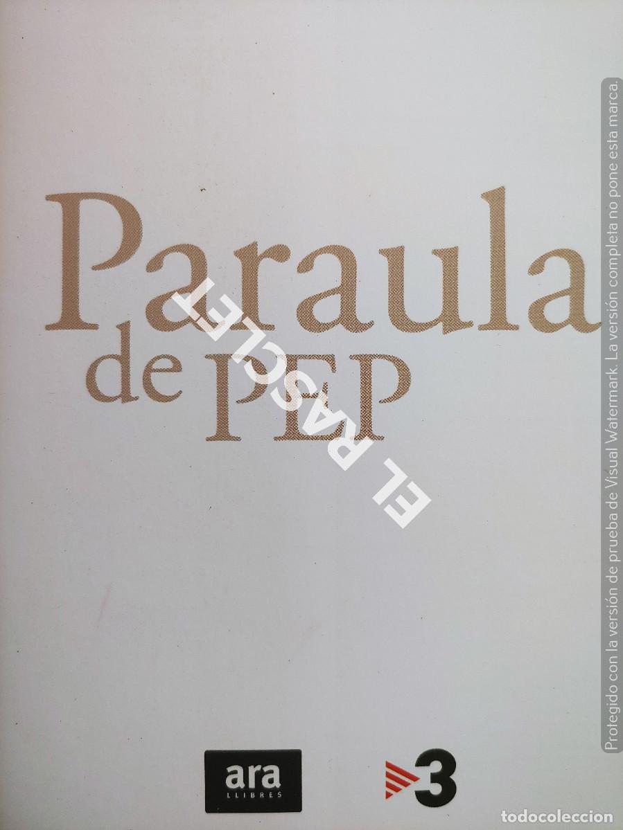 Libros de segunda mano: PARAULA DE PEP - EDICCI&Oacute;N 2009 - EN CATALAN - Foto 2