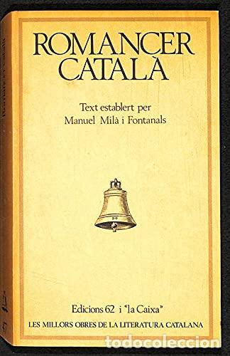 Libros de segunda mano: ROMANCER CATAL&Agrave; - Mil&agrave; i Fontanals,Manuel - Foto 1