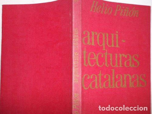 Libros de segunda mano: ARQUITECTURAS CATALANAS - Helio Pi&ntilde;&oacute;n - Foto 1