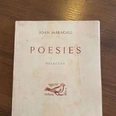 Libros de segunda mano: POESIES SELECCIO, JOAN MARAGALL, IMPRENTA CLARASO, 1953